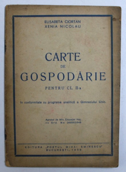 CARTE DE GOSPODARIE PENTRU CL. II - a de XENIA NICOLAU , 1946