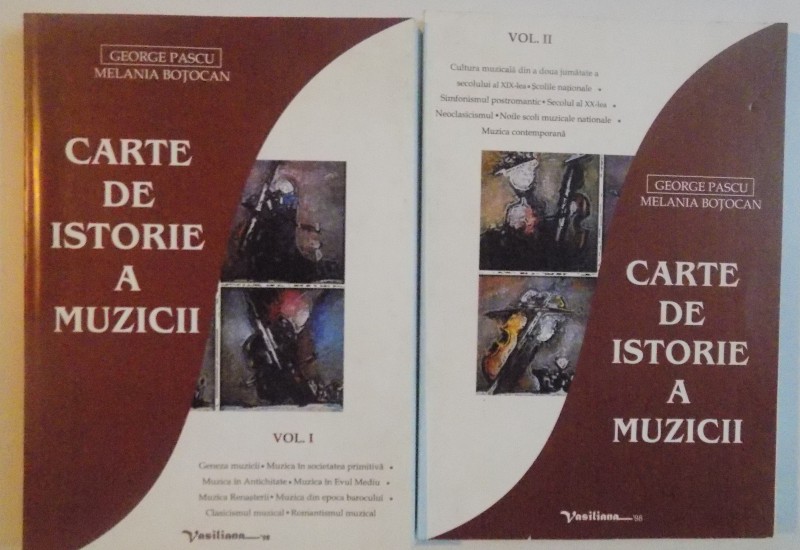 CARTE DE ISTORIE A MUZICII, VOL. I - II, EDITIA A II-A, 2007