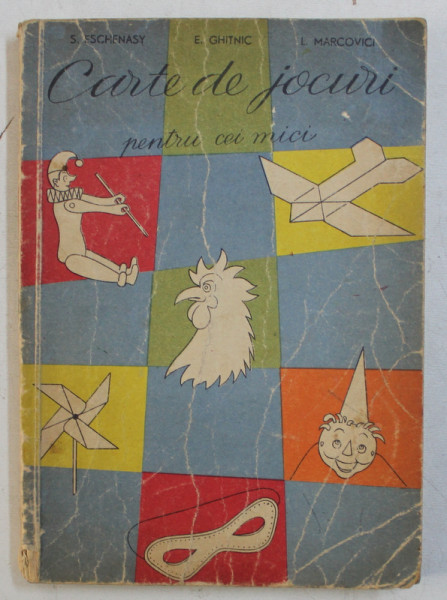 CARTE DE JOCURI PENTRU CEI MICI de STELLA ESCHENASY ...LAURIAN MARCOVICI , 1957