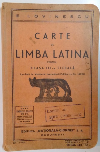 CARTE DE LIMBA LATINA PENTRU CLASA A III-A LICEALA de E. LOVINESCU  1935