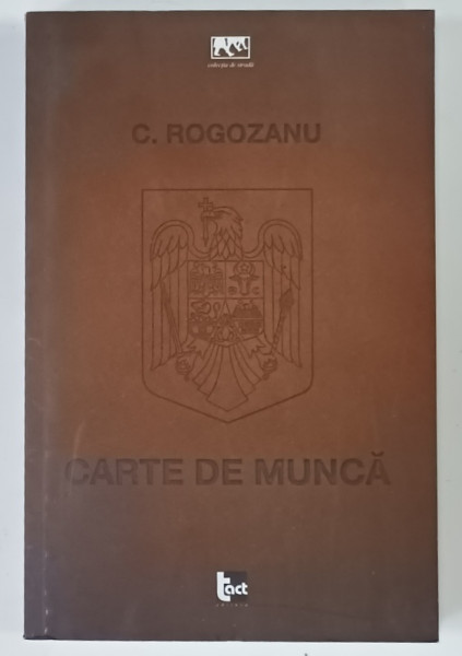 CARTE DE MUNCA de C. ROGOZANU , 2013