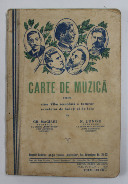 CARTE DE MUZICA  PENTRU CLASA A VII A SECUNDARA A TUTUROR SCOALELOR DE BAIETI SI DE FETE de GR. MAGIARI SI N. LUNGU,1936 * COTOR UZAT