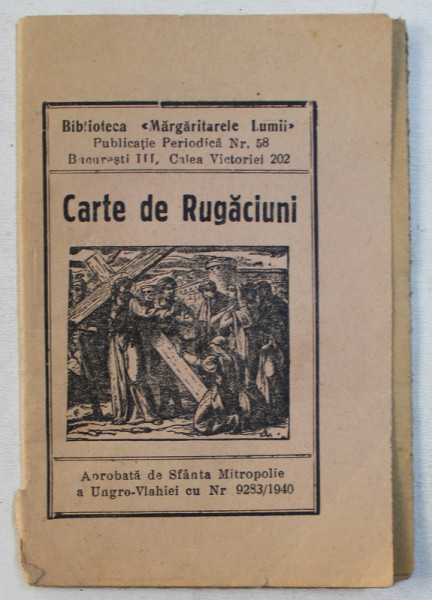 CARTE DE RUGACIUNI , BIBLIOTECA ' MARGARITARELE LUMII ' , PUBLICATIE PERIODICA NR. 58 , EDITIE INTERBELICA