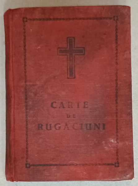 CARTE DE RUGACIUNI , CU PREFATA PATRIARHULUI JUSTINIAN , 1957 , STARE PROASTA