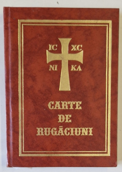 CARTE DE RUGACIUNI , ediata de IEROSCHIMONAH STEFAN NUTESCU , 2004