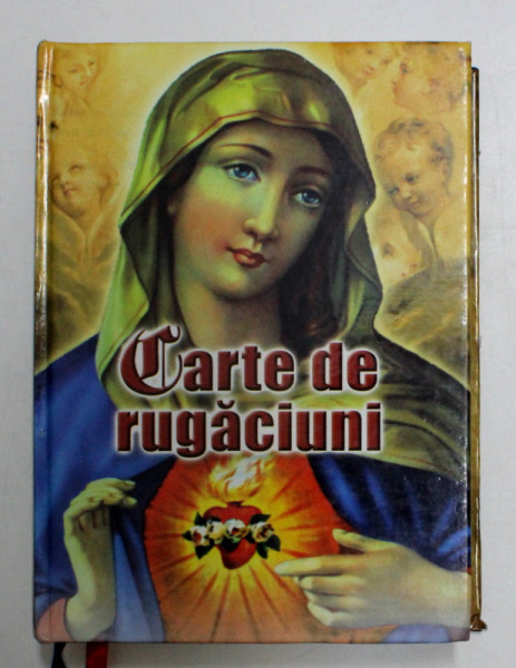 CARTE DE RUGACIUNI , EDITIA A VII - A REVAZUTA , 2013