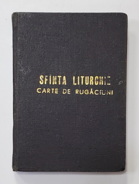 CARTE DE RUGACIUNI - SFANTA LITURGHIE , 1990
