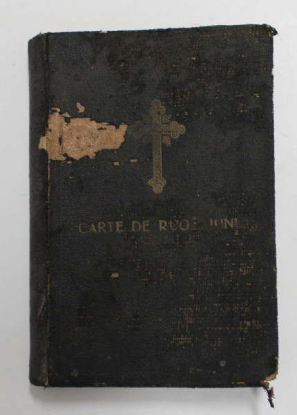 CARTE DE RUGACIUNI SI INDRUMARI CRESTINE , TIPARITA IN TIMPUL PASTORIEI I.P.S.S.  NICODIM PATRIARHUL SFINTEI BISERICI ORTODOXE ROMANE  ,  1941