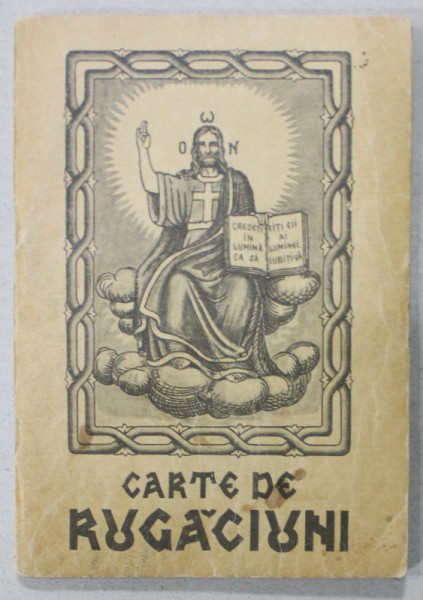 CARTE DE RUGACIUNI SI INVATATURI DE CREDINTA ORTODOXA , 1993