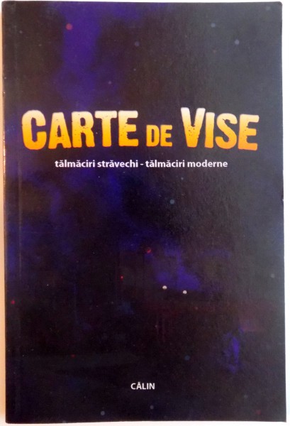 CARTE DE VISE - TALMACIRI STRAVECHI - TALMACIRI MODERNE, EDITIA A III - A, TOTAL REVIZUITA, 2008