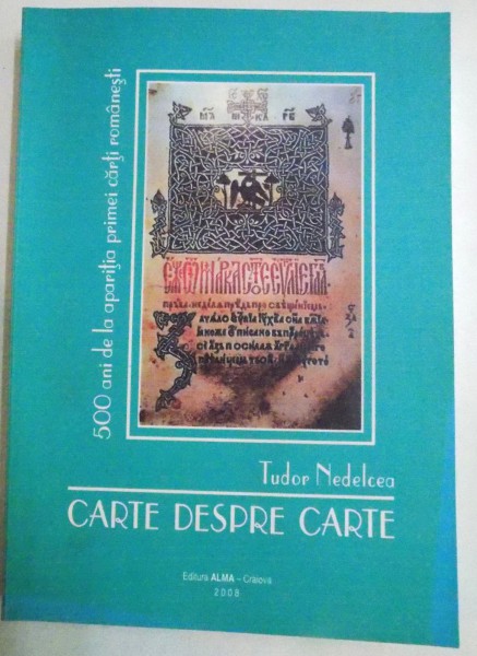 CARTE DESPRE CARTE de TUDOR NEDELCEA , 2008