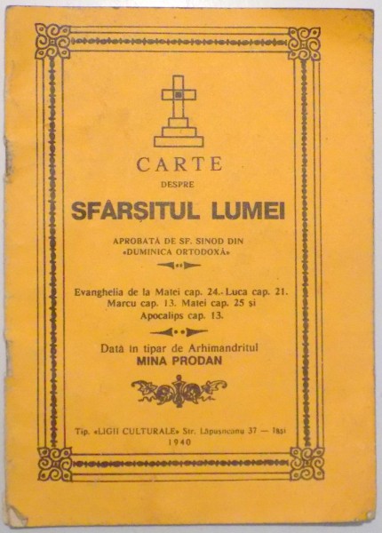 CARTE DESPRE SFARSITUL LUMEI de ARHIMANDRITUL MINA PRODAN