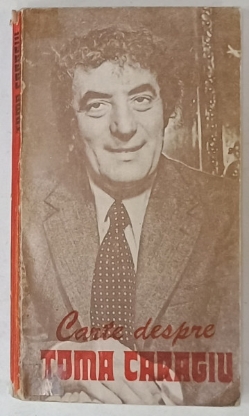 CARTE DESPRE TOMA CARAGIU , cu in studiu introductiv de VALENTIN SILVESTRU , 1984