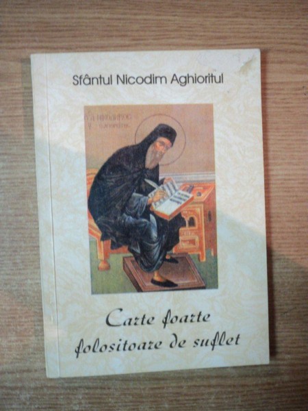 CARTE FOARTE FOLOSITOARE DE SUFLET-SFANTUL NICODIM AGHIORITUL ,1997