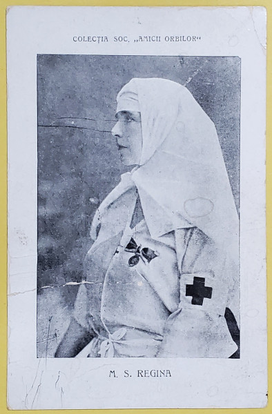 CARTE POSTALA  SCRISA SI SEMNATA OLOGRAF DE VICTOR BABES , IN IMAGINE : M.S. REGINA  MARIA  IN UNIFORMA CRUCII ROSII , INCEPUTUL SEC. XX