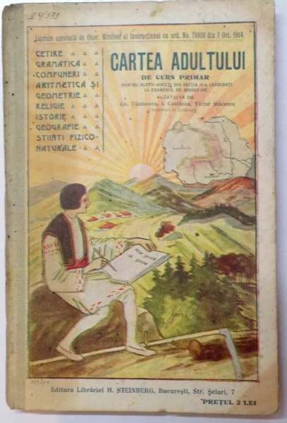 CARTEA ADULTULUI DE CURS PRIMAR de GH. TANASESCU...VICTOR STANCESCU , EDITIA I , 1914