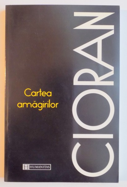 CARTEA AMAGIRILOR de CIORAN  1996