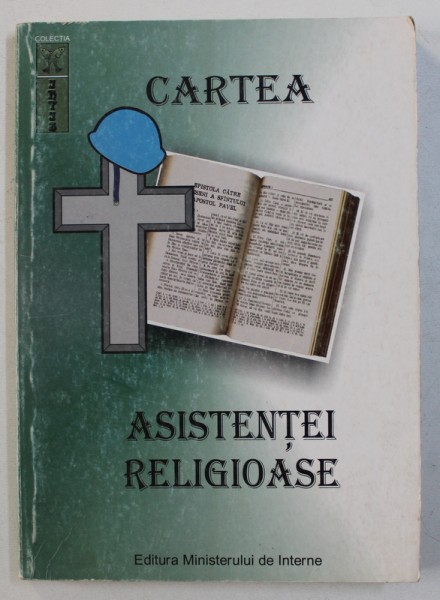 CARTEA ASISTENTEI RELIGIOASE , coordonator NICULAE CONSTANTIN , 2001