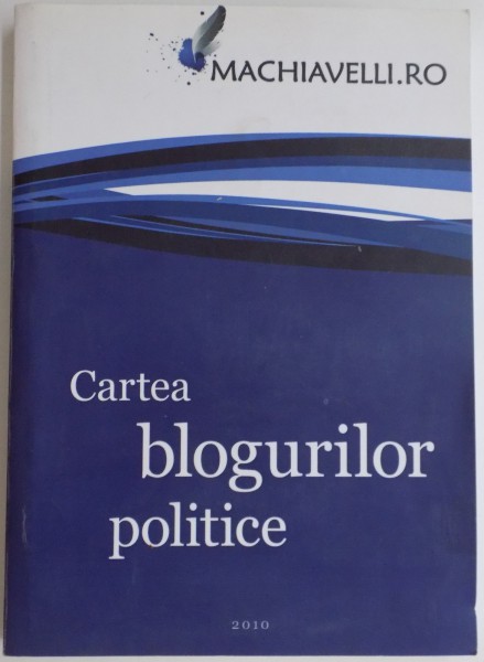 CARTEA BLOGURILOR POLITICE , 2010