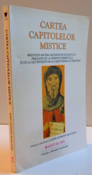CARTEA CAPITOLELOR MISTICE de JOHN ANTHONY MCGUCKIN , 2005
