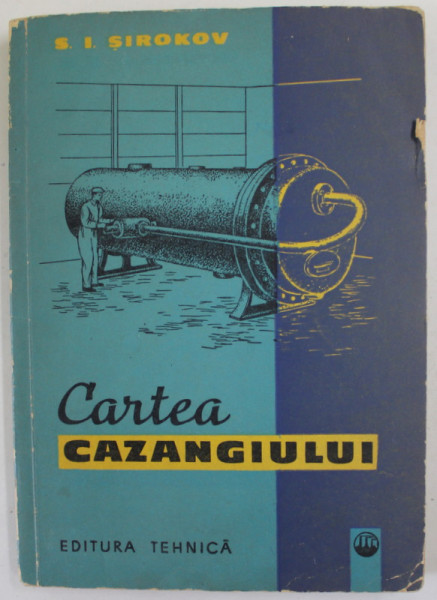 CARTEA  CAZANGIULUI de S.I. SIROKOV , 1962