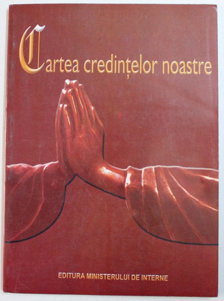 CARTEA CEREDINTELOR NOASTRE