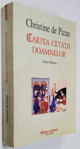 CARTEA CETATII DOAMNELOR de CHRISTINE DE PIZAN , 2015