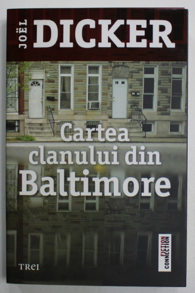 CARTEA CLANULUI DIN BALTIMORE de JOEL DICKER , 2016