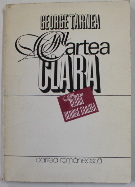 CARTEA CLARA de GEORGE TARNEA , poezii , 1986, DEDICATIE *