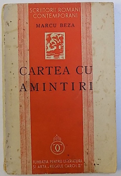 CARTEA CU AMINTIRI de MARCU BEZA , 1938