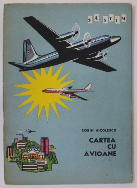 CARTEA CU AVIOANE de SORIN NICOLESCU , 1964