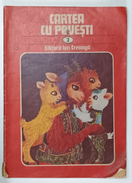 CARTEA CU POVESTI , VOLUMUL  3 , coperta ilustrata de VASILE OLAC , 1987 , * PREZINTA URME DE UZURA