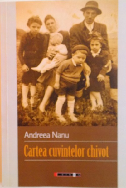 CARTEA CUVINTELOR CHIVOT de ANDREEA NANU, 2015