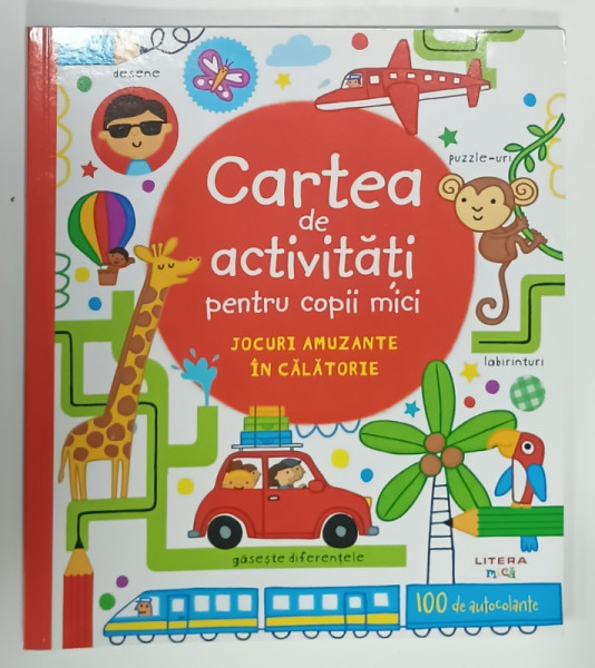 CARTEA DE ACTIVITATI PENTRU COPII MICI , JOCURI AMUZANTE IN CALATORIE de JAMES MACLAINE , grafica de ERICA HARRISON ...AGOSTINO TRAINI , 2020