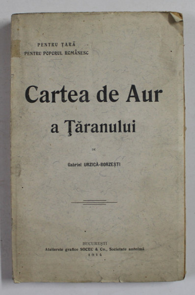 CARTEA DE AUR A TARANULUI de GABRIEL URZICA - BORZESTI , 1914