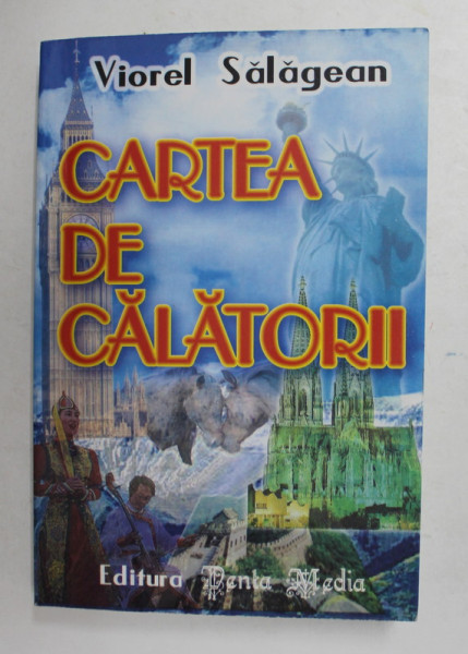 CARTEA DE CALATORII de VIOREL SALAGEAN , 2002 , DEDICATIE , EX. NR. 181 *