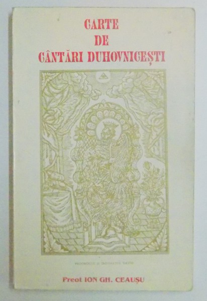 CARTEA DE CANTARI DUHOVNICESTI de ION GH. CEAUSU , 1997