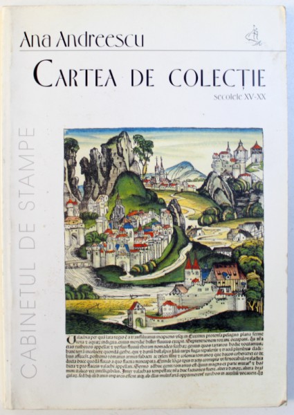 CARTEA DE COLECTIE  SEC. XV- XX- ANA ANDREESCU, BUC.2000
