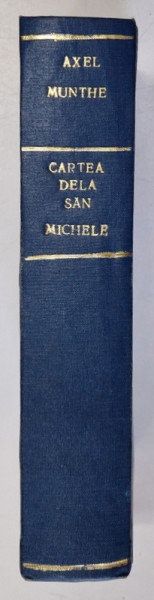 CARTEA DE LA SAN MICHELE de AXEL MUNTHE , ANII ' 30