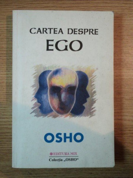 CARTEA DESPRE EGO de OSHO , 2004