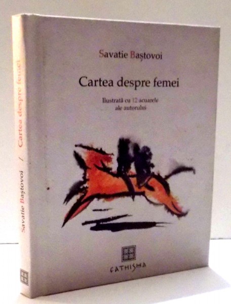 CARTEA DESPRE FEMEI de SAVATIE BASTOVOI , 2015