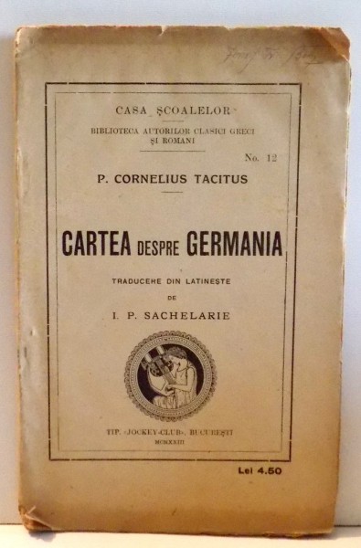 CARTEA DESPRE GERMANIA , P. CORNELIUS TACITUS , 1923