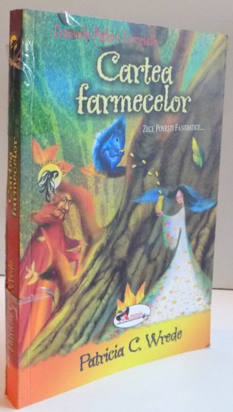 CARTEA FARMECELOR , ZECE POVESTI FANTASTICE , 2008