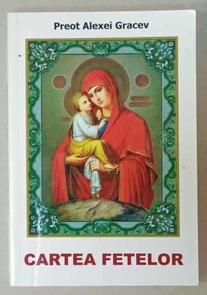 CARTEA FETELOR de PREOT ALEXEI GRACEV , ANII '2000