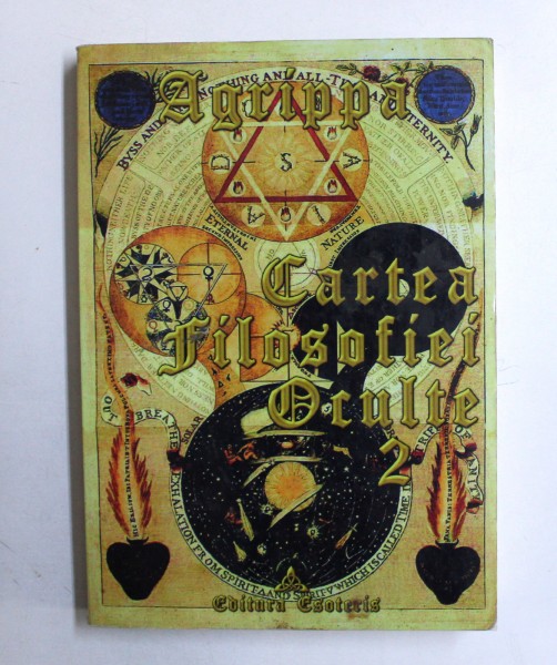CARTEA FILOSOFIEI OCULTE, VOLUMUL II de HEINRICH CORNELIUS AGRIPPA , 2005