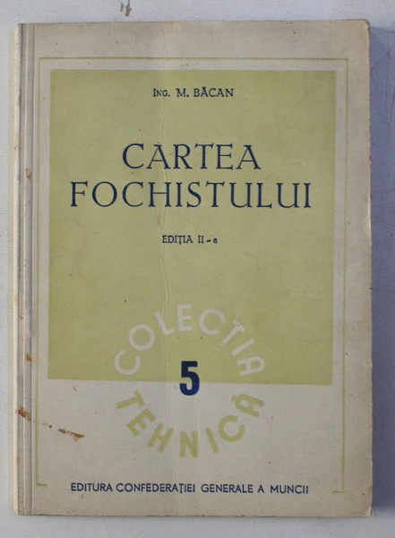 CARTEA FOCHISTULUI de M . BACAN , 1951