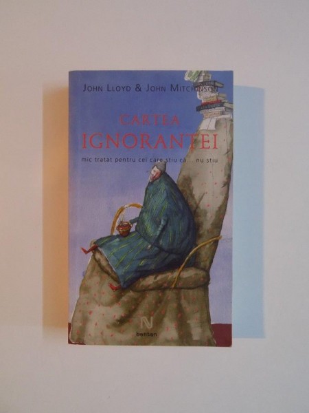 CARTEA IGNORANTEI de JHON LLOYD &amp;amp; JHON MITCHINSON, 2009