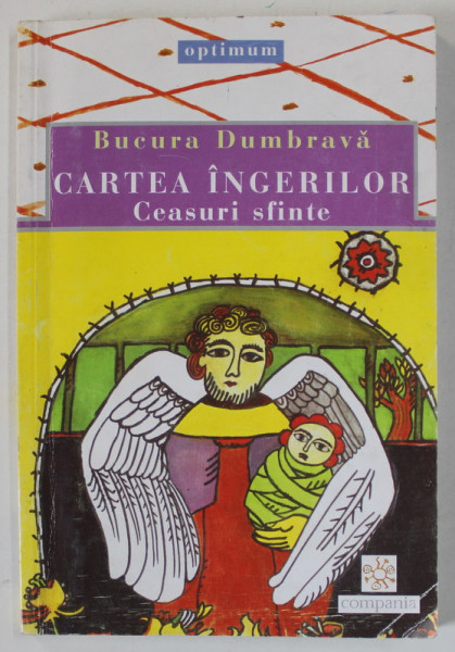 CARTEA INGERILOR , CEASURI SFINTE de BUCURA DUMBRAVA , 2002