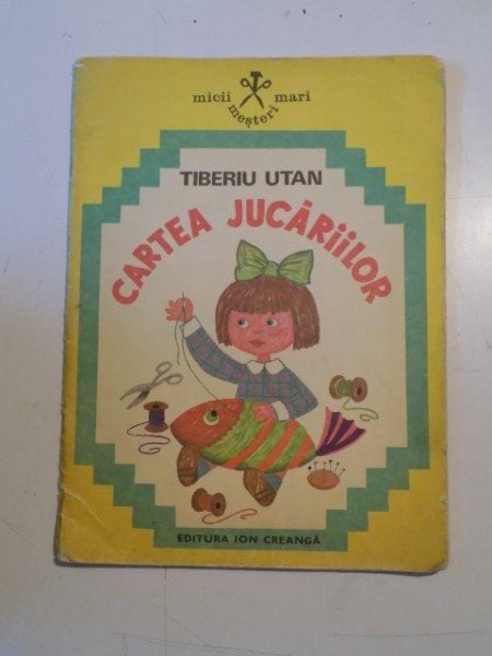 CARTEA JUCARIILOR de TIBERIU UTAN , 1979