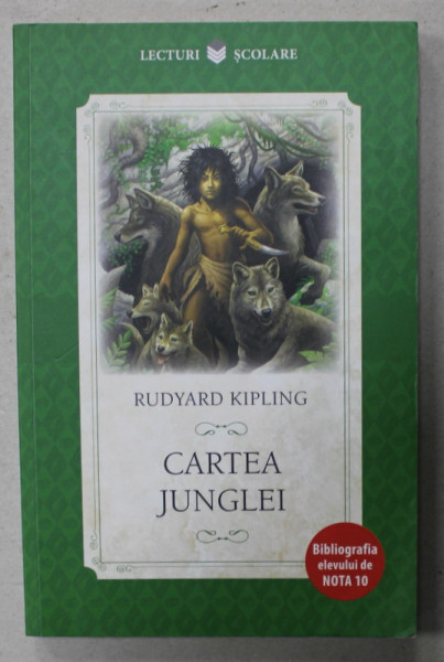 CARTEA JUNGLEI de RUDYARD KIPLING , traducere de MIHNEA GHEORGHIU , 2018